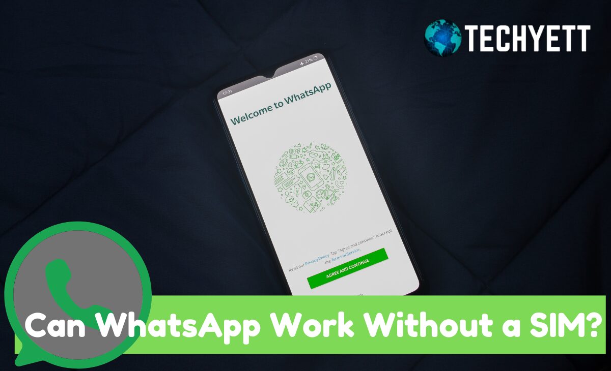 Can WhatsApp Work Without a SIM Card