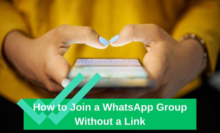 How to Join a WhatsApp Group Without a Link