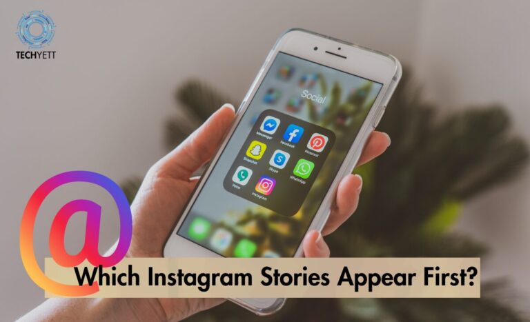 Which Instagram Stories Appear First?